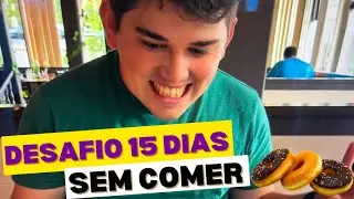 Desafio 15 Dias sem Comer bora perder mais de 10kgs
