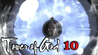 Tower of God Episode 10 Review | Administrator's Test