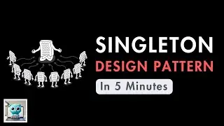Singleton Design Pattern in 5 Minutes