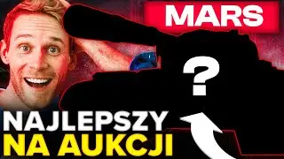 NOWY NAJLEPSZY CZOŁG na AUKCJI - MARS