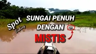 KARENA HUJAN!!! PULANG MANCING SAMPAI KEMALAMAN~ANAK SUNGAI KERUH