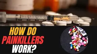 How Do Pain Killers Work?
