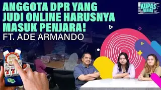ANGGOTA DPR YANG JUDI ONLINE HARUSNYA MASUK PENJARA! I Ft. Ade Armando