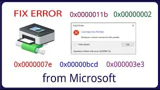 Fix error Operation failed with error...connect Printer in Windows 10 | Official from Microsoft