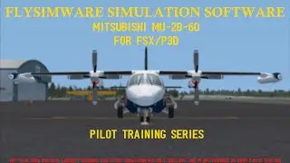Flysimware MU-2B-60 Training Series Part 3 - Takeoff and Climb