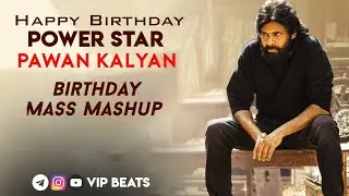 Happy Birthday Power Star || PawanKalyan ||Mass Mushup ||Vip Beats