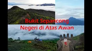 Pesona Bukit Sepancong Bengkayang Kalbar