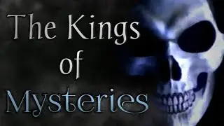 The Kings of Mysteries - TimelessAbyss (Kaila Garcia)