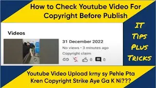 How to Check Copyright Before Publish Video 2022