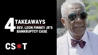 4 takeaways - Rev. Leon Finney Jr.'s bankruptcy case