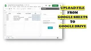Google Apps Script - Upload File from Google Sheets to Google Drive Part 1
