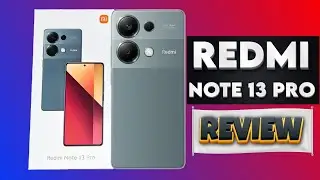 Mi Redmi Note 13 Pro 4G Unboxing | Review, Camera Test, Gaming & Design