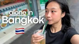 how I spend a day alone in Bangkok