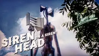 I Played Siren Head on a Siren!