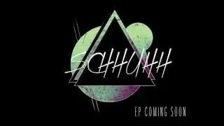 SCHHUHH - TEASER EP