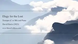 Elegy for the Lost for Trumpet and Piano
