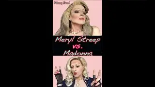 Meryl vs. Madonna: Drag Battle (