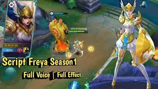 New! Freya Season1 Skin Script | Old Voice | Full Effect | Mobile Legend