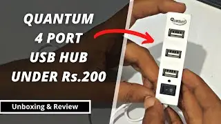 Quantum QHM6660 4 Port USB Hub: Unboxing and Review - Budget USB Hub Under Rs.200