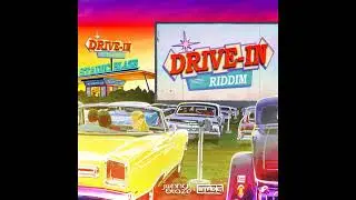 Drive In Riddim Mixxx