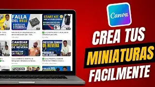 Cómo Hacer Miniaturas Para YouTube Gratis Con CANVA (MINIATURAS para tus VIDEOS en  YouTube)