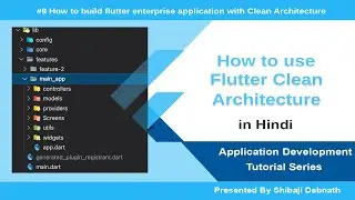 Flutter Clean Architecture | How to use for Application Development