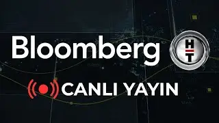 Bloomberg HT Canlı Yayın ᴴᴰ