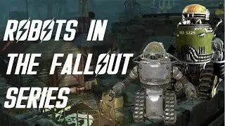 Robots In The Fallout Series