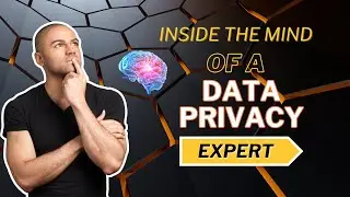 Inside the Mind of a Data Privacy Expert