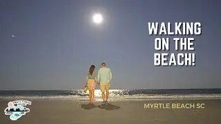 A BEAUTIFUL SUNSET WALK ON THE BEACH! (Myrtle Beach S.C.)