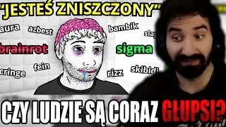 CZY STAJEMY SIĘ CORAZ GŁUPSI? *ANALIZA BRAINROTA*