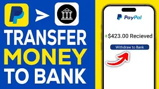 How To Transfer Money From PayPal To Your Bank Account (EASY 2024)