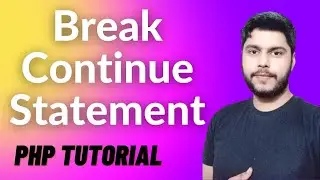 Break Continue Statement In PHP Tutorial In Hindi / Urdu