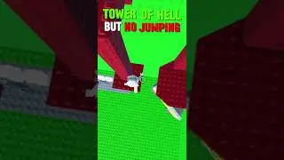 Tower of Hell BUT NO JUMPING! 😰 
