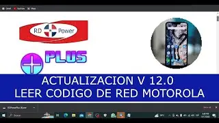 Gran Actualizacion RDPowerPlus Leer codigo Motorola 2023