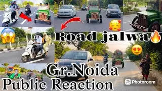 Road Ka Jalwa 🔥||Mela ka Jalwa 😱||Public Reaction😍||Greater Noida ||Deep Modified!! Deepanshu