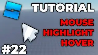 How to make a MOUSE HIGHLIGHT HOVER in ROBLOX STUDIO (#22)