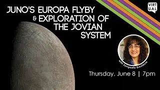 Juno's Europa Flyby and Exploration of the Jovian System (6/8/23)