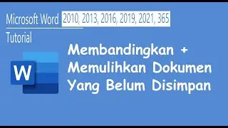 Tutorial Microsoft Word Membandingkan Versi Dokumen dan Memulihkan Dokumen yang Belum Disimpan