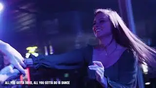 All You Gotta Do Is Dance-Lyric Video