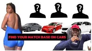 Girl Chooses Next Bf Based On Their Car!
