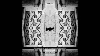 Armendariz, Amunet - Ascencion [Wax on Tracks]