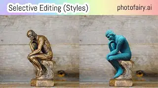 Selective editing (styles) using photofairy.ai
