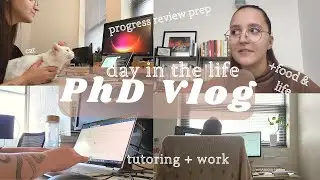 Day in the Life - PhD Vlog #3 | preparing for candidacy, juggling tutoring and work