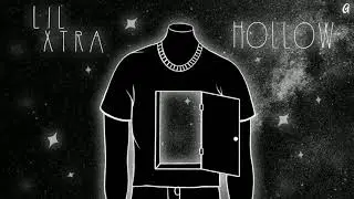 Lil Xtra - Hollow