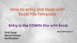 COWIN Data Entry with Excel File के साथ कैसे करे | How to registration Dose 2nd Dose in COWIN Sit