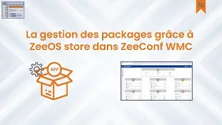 La gestion des packages grâce à ZeeOS store dans ZeeConf WMC