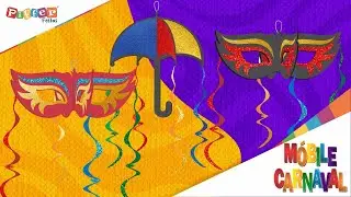 INSTRUÇÃO DE MONTAGEM MÓBILE CARNAVAL