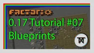 [0.17] Blueprinting tools - #07 The Complete Factorio Tutorial