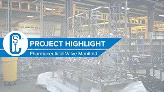 100-Valve Manifold Stands Tall for Pharmaceutical Processing! | PROJECT HIGHLIGHT